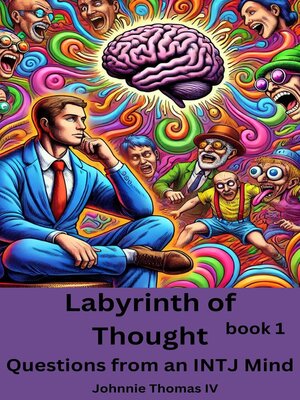 cover image of Labyrinth of Thought      Questions from an INTJ Mind